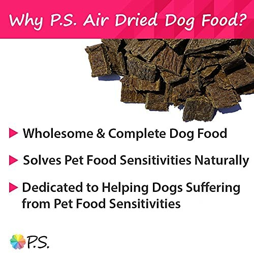 P.S. air dried dog food benefits with wholesome ingredients and pet sensitivity solutions.